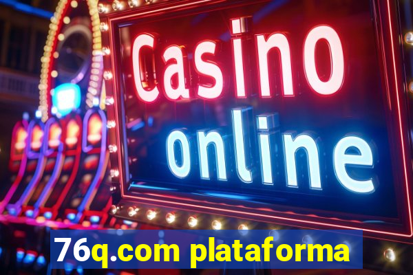 76q.com plataforma