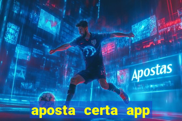 aposta certa app jogo do bicho