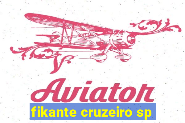 fikante cruzeiro sp