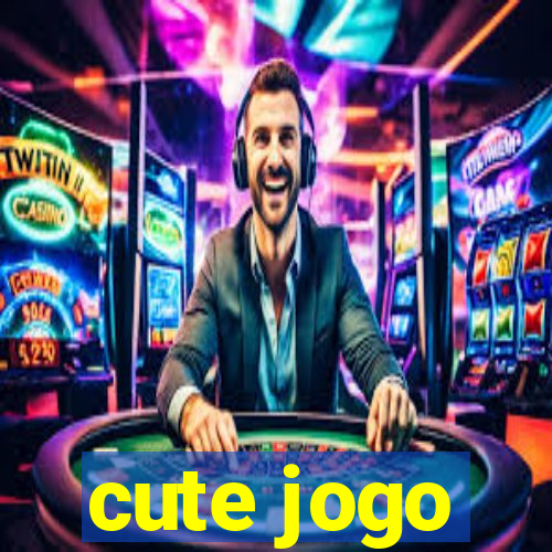 cute jogo