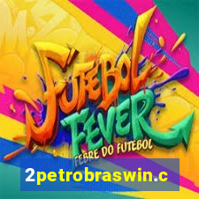 2petrobraswin.com