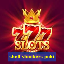 shell shockers poki