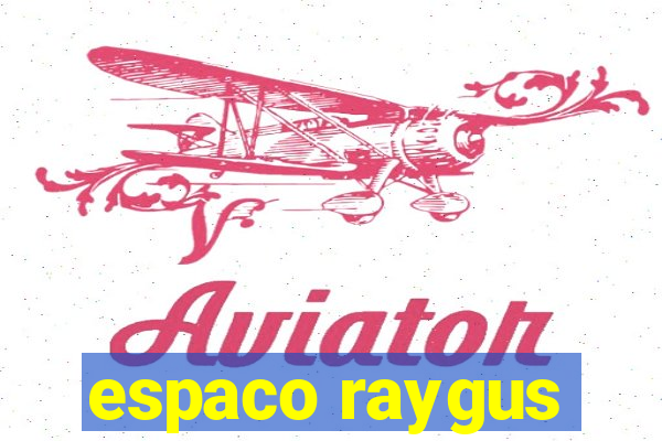 espaco raygus