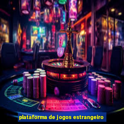 plataforma de jogos estrangeiro