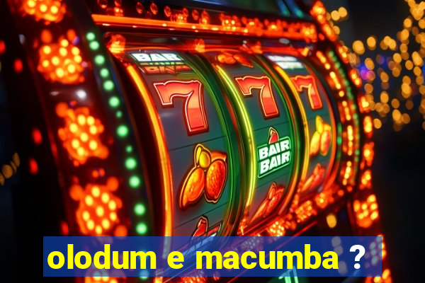 olodum e macumba ?