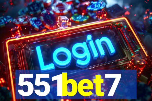 551bet7