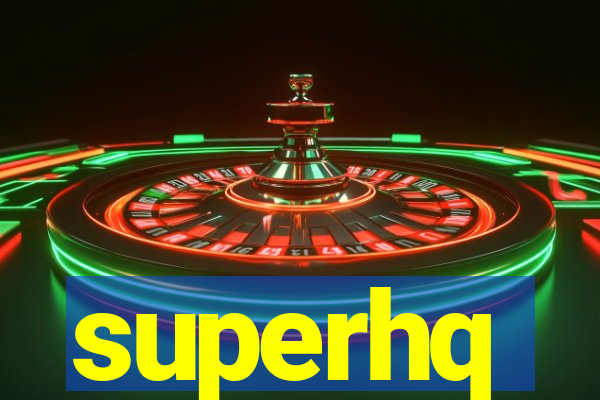 superhq