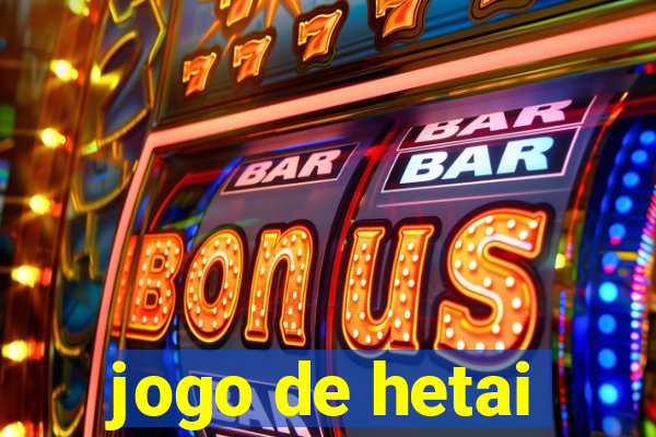 jogo de hetai