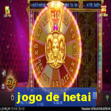 jogo de hetai