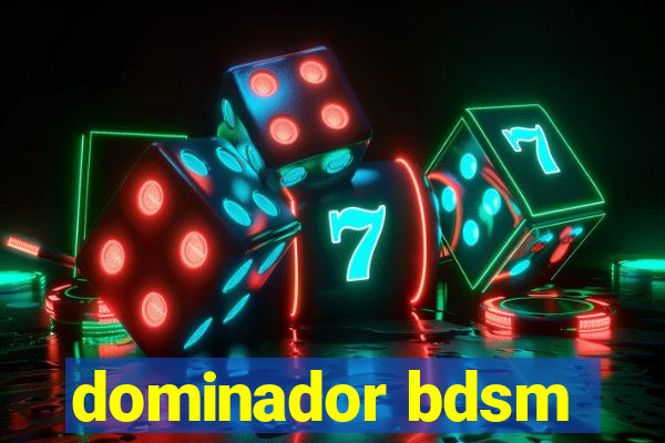 dominador bdsm