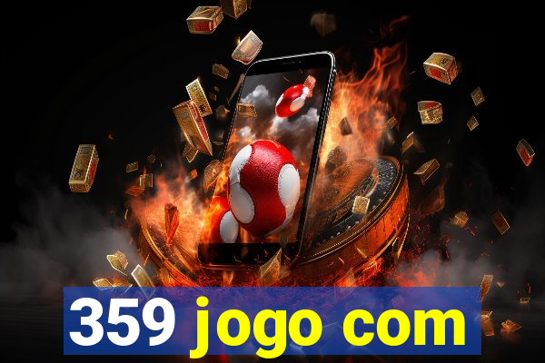 359 jogo com