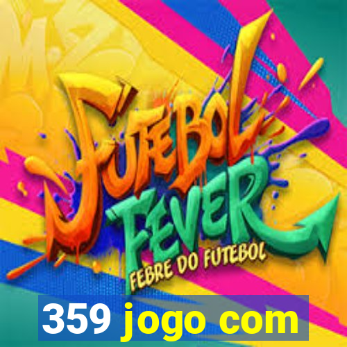 359 jogo com