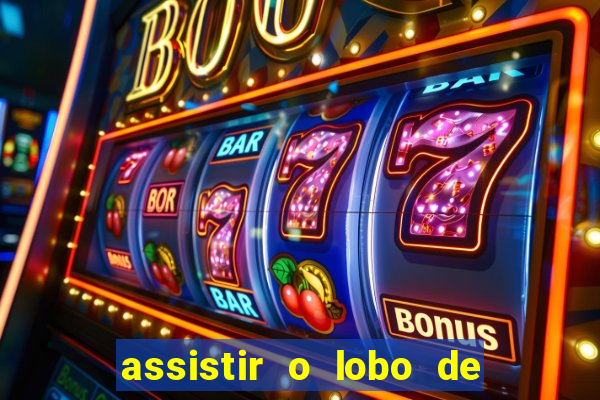 assistir o lobo de wall street gratis