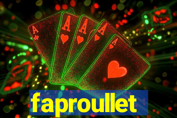 faproullet