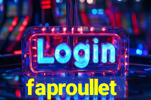 faproullet