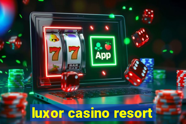 luxor casino resort