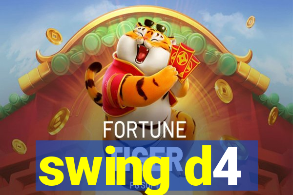 swing d4