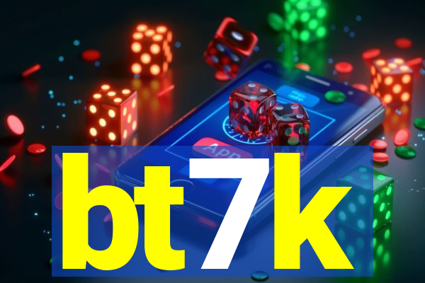 bt7k