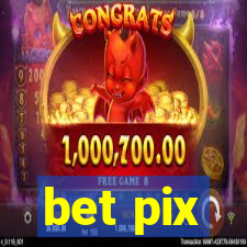 bet pix