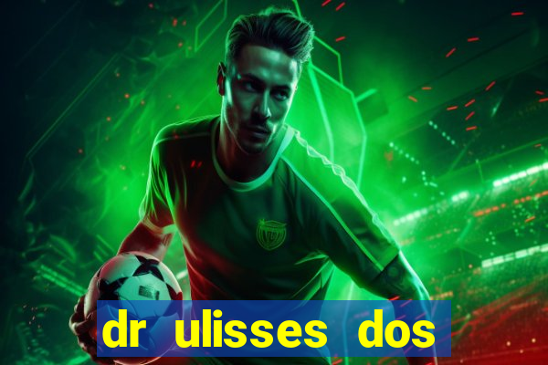 dr ulisses dos santos ortopedista