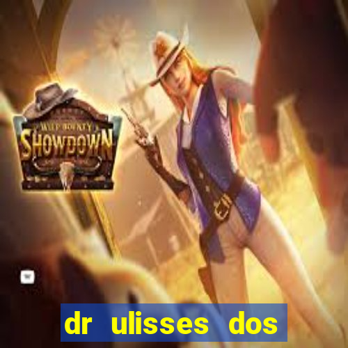 dr ulisses dos santos ortopedista