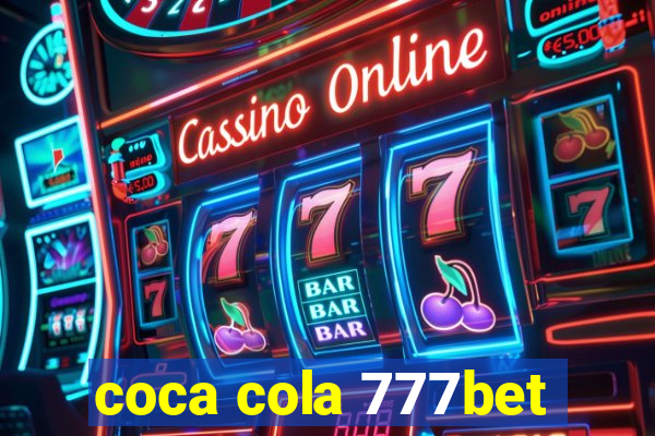 coca cola 777bet