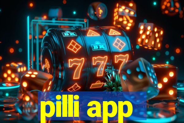 pilli app