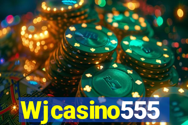 Wjcasino555