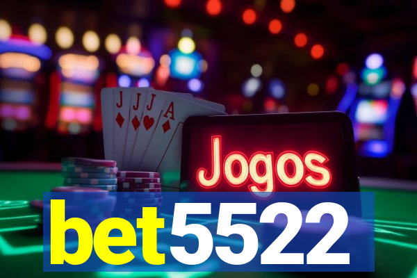 bet5522