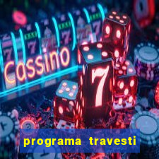 programa travesti baixada fluminense