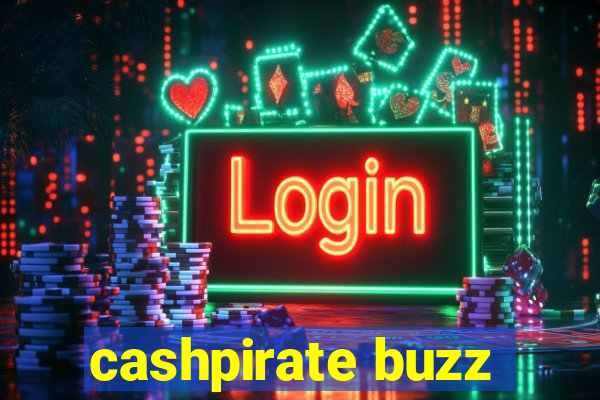 cashpirate buzz