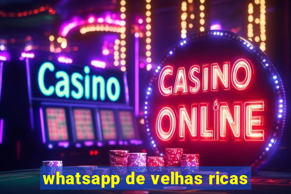 whatsapp de velhas ricas