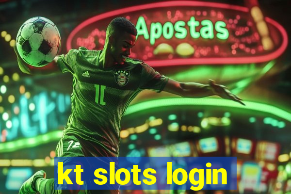 kt slots login