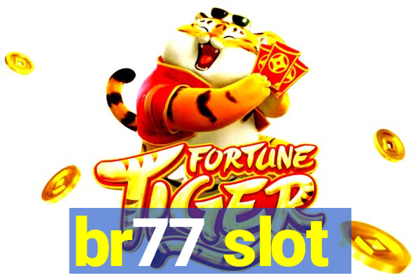 br77 slot