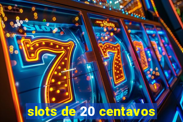 slots de 20 centavos