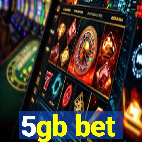 5gb bet