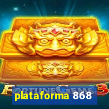 plataforma 868