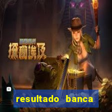 resultado banca sonho real