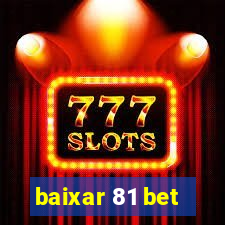 baixar 81 bet