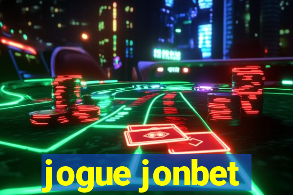 jogue jonbet