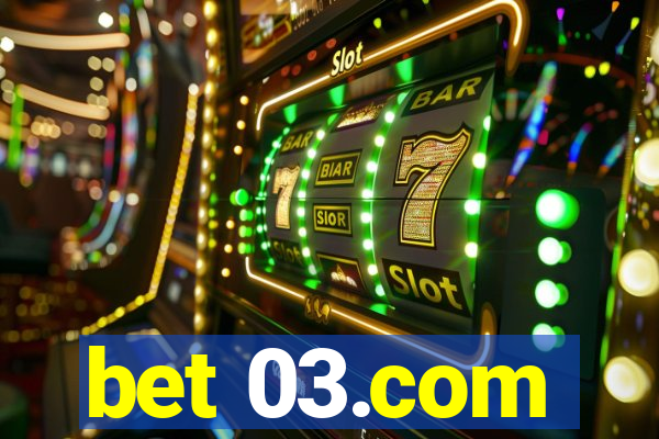 bet 03.com