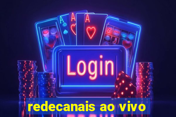 redecanais ao vivo