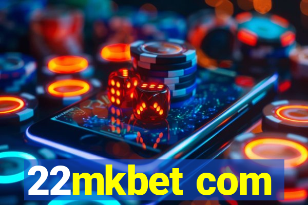 22mkbet com