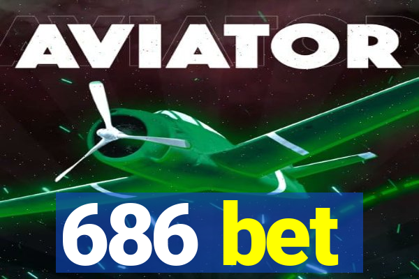 686 bet