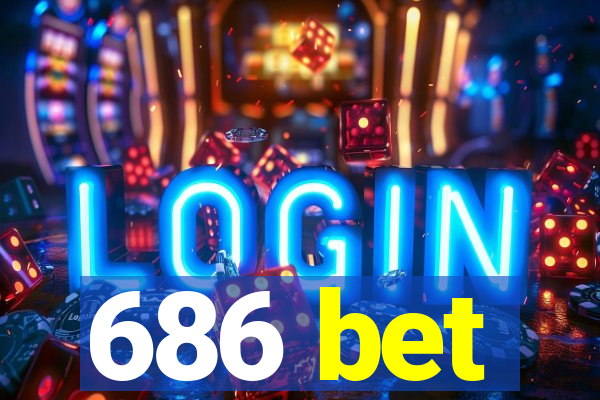 686 bet