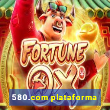 580.com plataforma