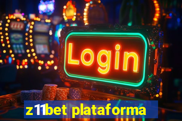 z11bet plataforma