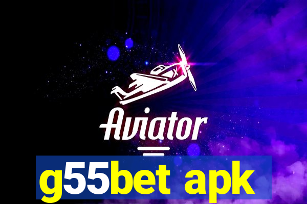 g55bet apk