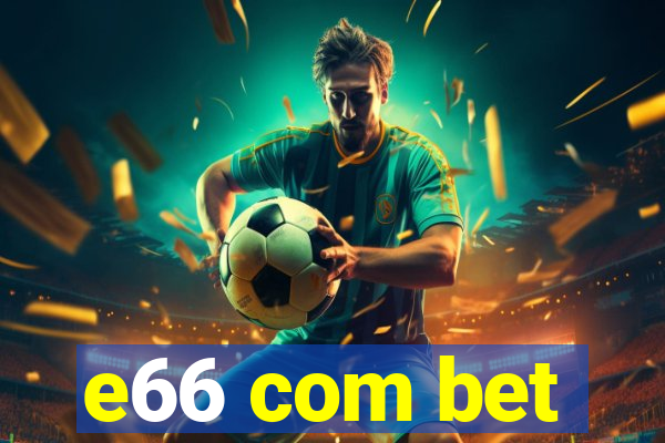 e66 com bet