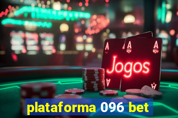 plataforma 096 bet